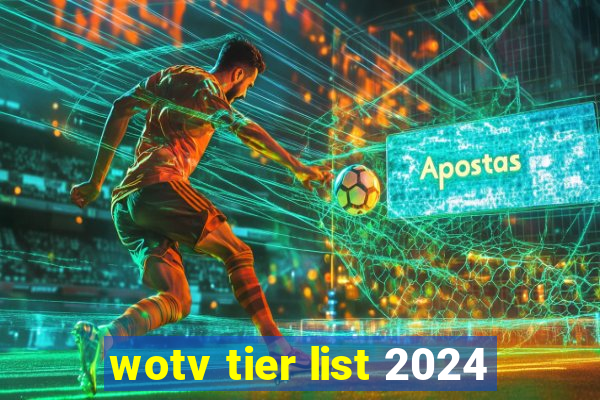 wotv tier list 2024